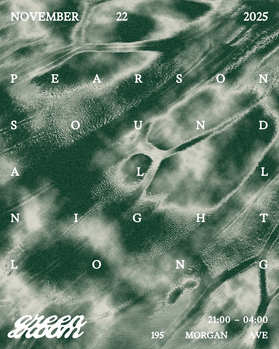 Green Room Presents Pearson Sound All Night Long