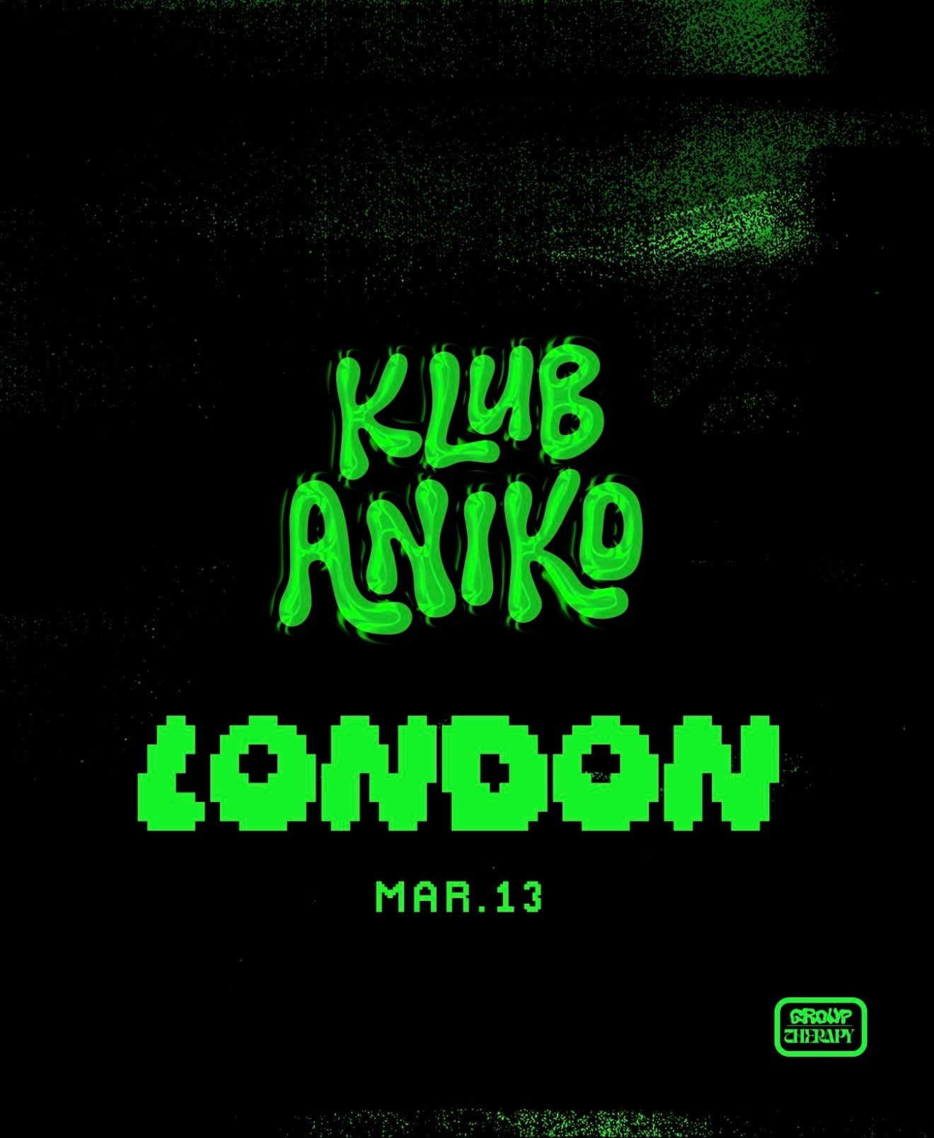 Group Therapy: Klub Aniko London