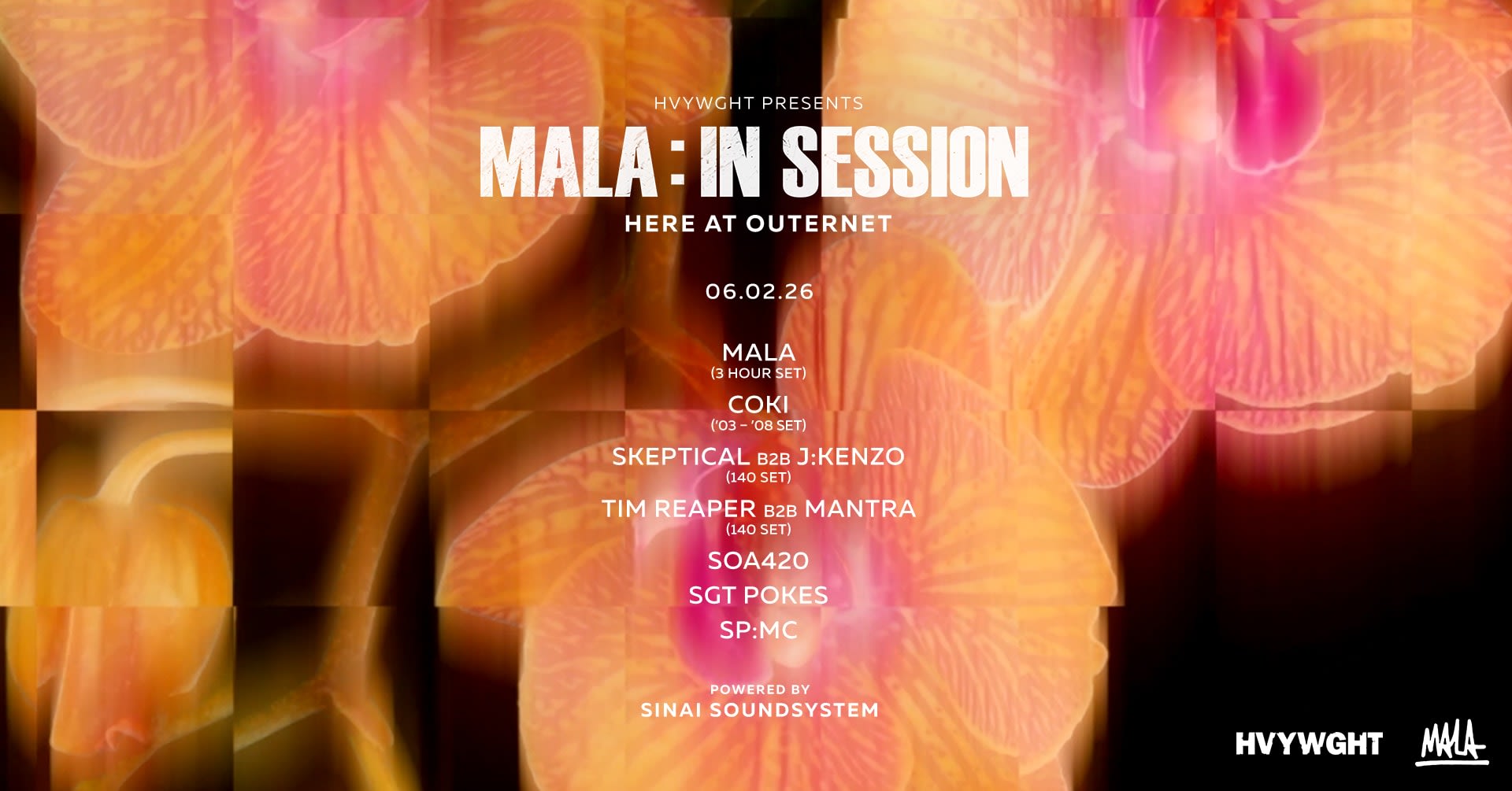 Hvywght: Mala In Session - Sinai Soundsystem [Night 1]
