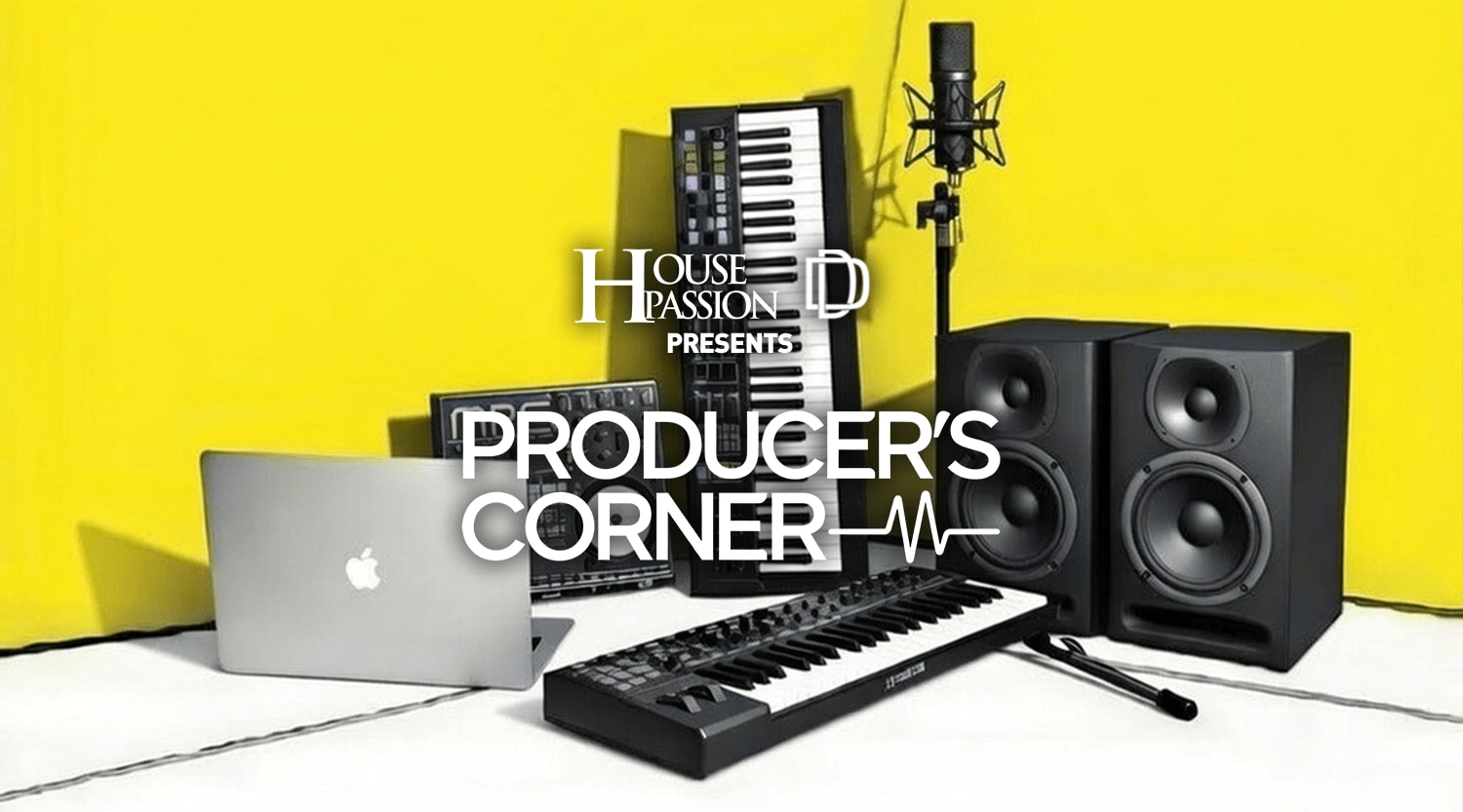 House Passion Presents Producer's Corner