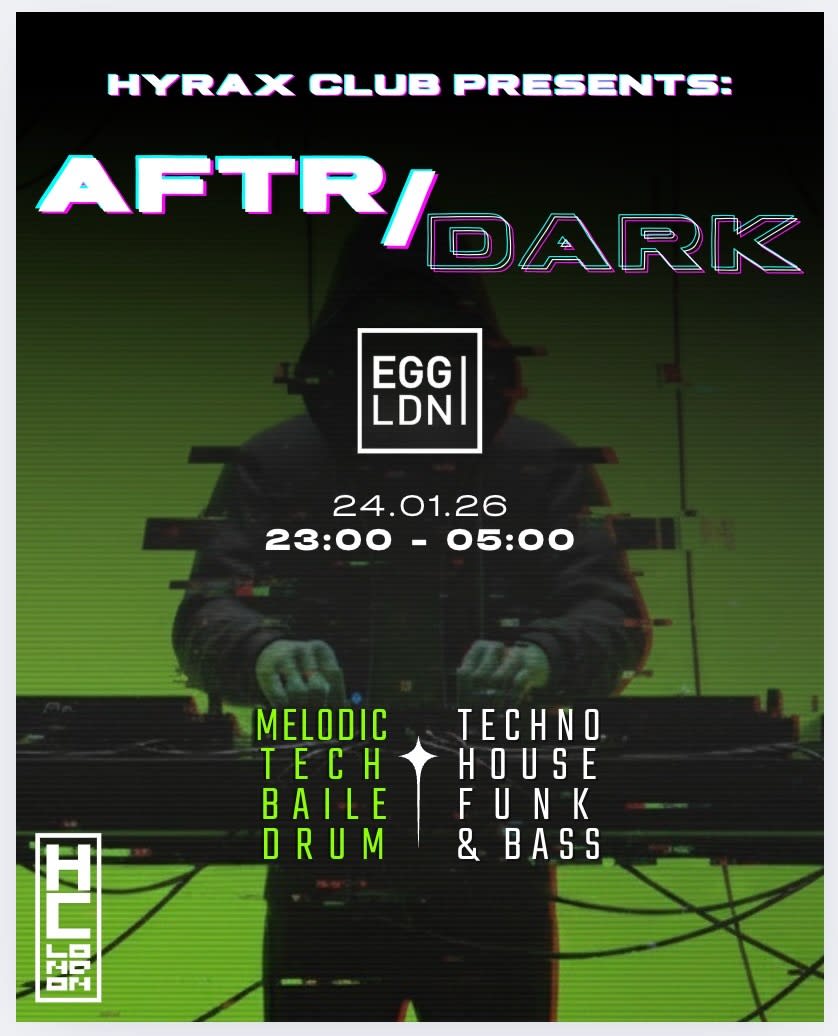 Hyrax Club Presents: Aftr/Dark