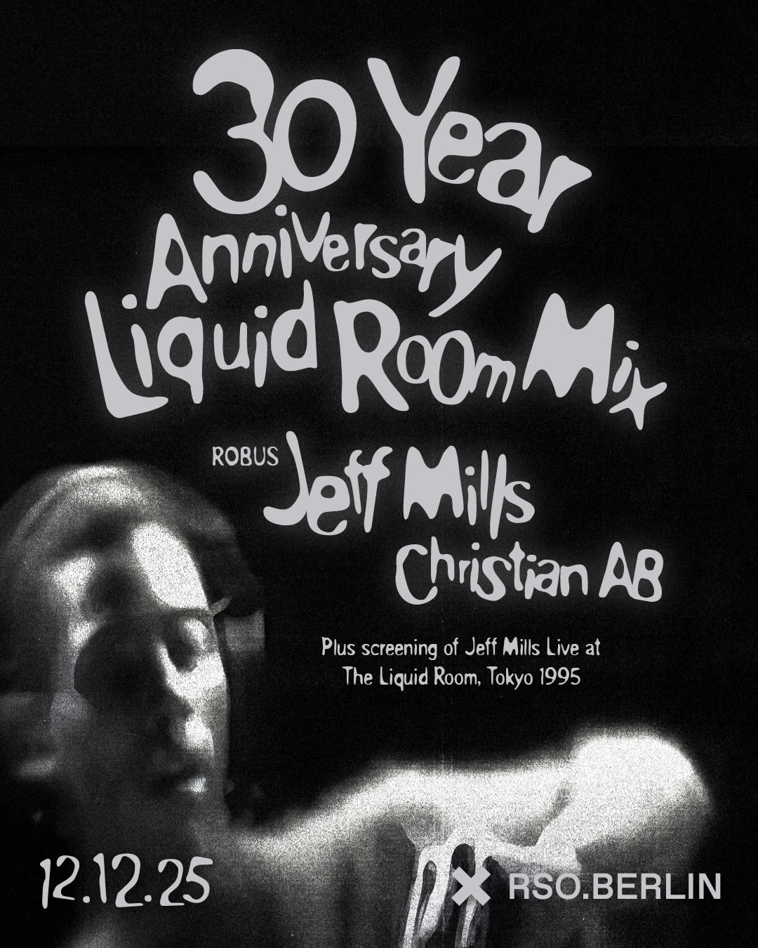 Jeff Mills: 30 Year Anniversary Of The Liquid Room MIX