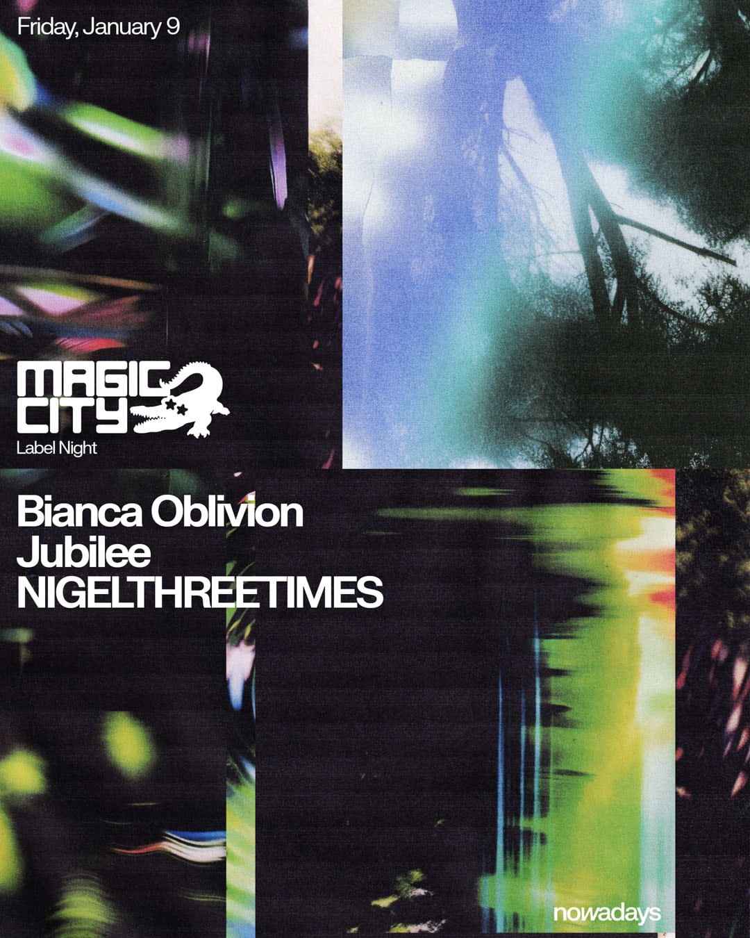 Label Night: Magic City With Bianca Oblivion, Jubilee, Nigelthreetimes
