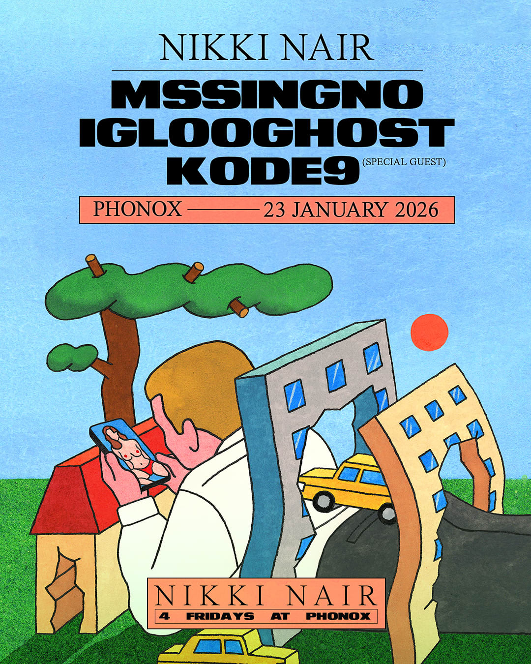 Mssingno, Iglooghost, Kode9, Nikki Nair - 4 Fridays At Phonox (23rd Jan)