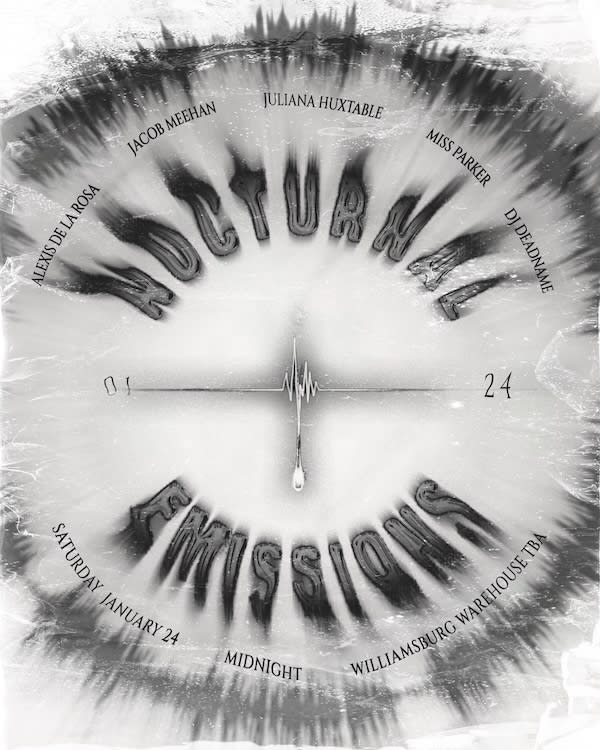 Nocturnal Emissions W/ Juliana Huxtable, Jacob Meehan, Miss Parker, Alexisdelarosa, Dj Deadname