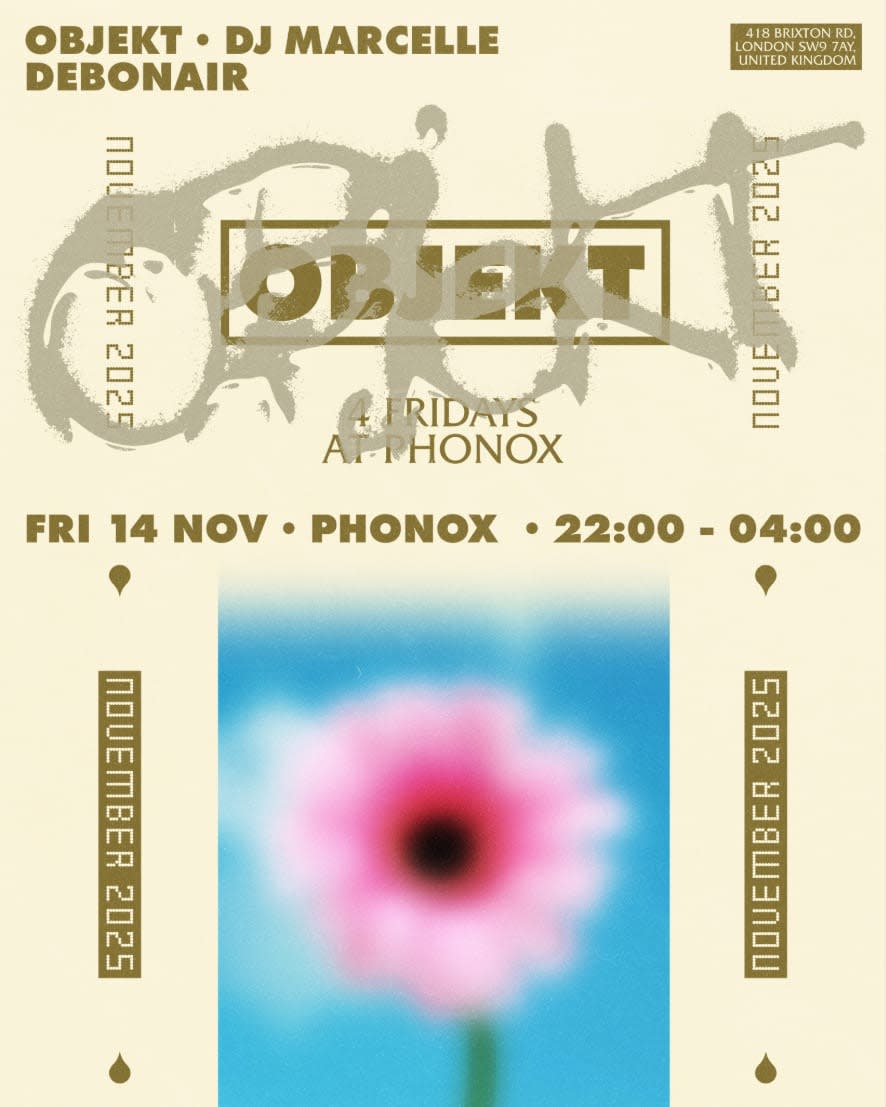 Objekt, Dj Marcelle, Debonair - 4 Fridays At Phonox (14th Nov)