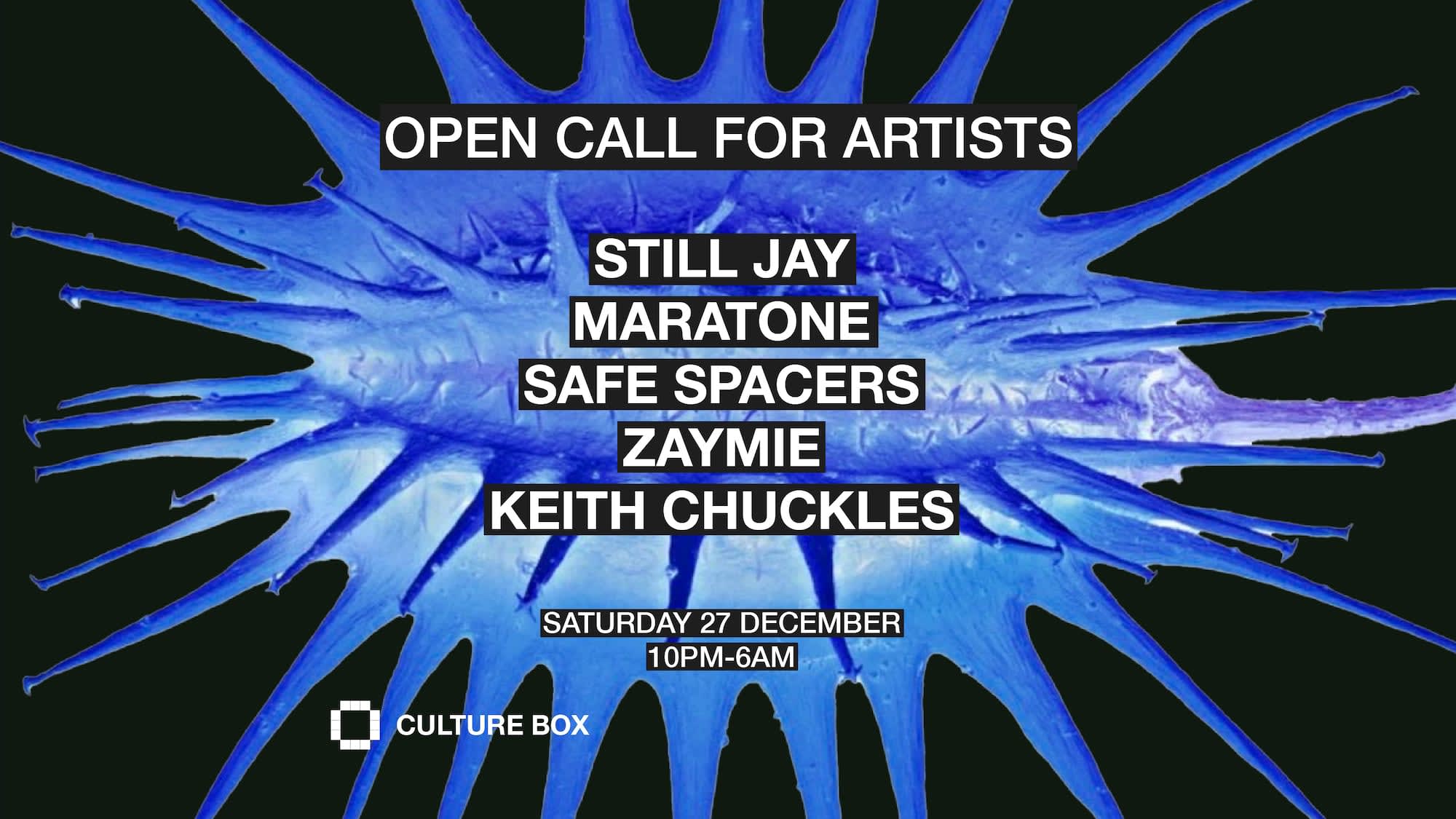 Open Call For Artists: Still Jay / Maratone / Safe Spacers / Zaymie / Keith Chuckles
