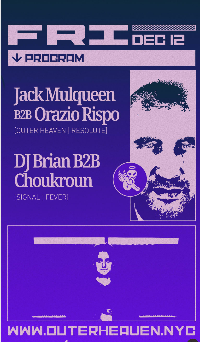 Outer Heaven Presents: Jack Mulqueen B2b Orazio Rispo