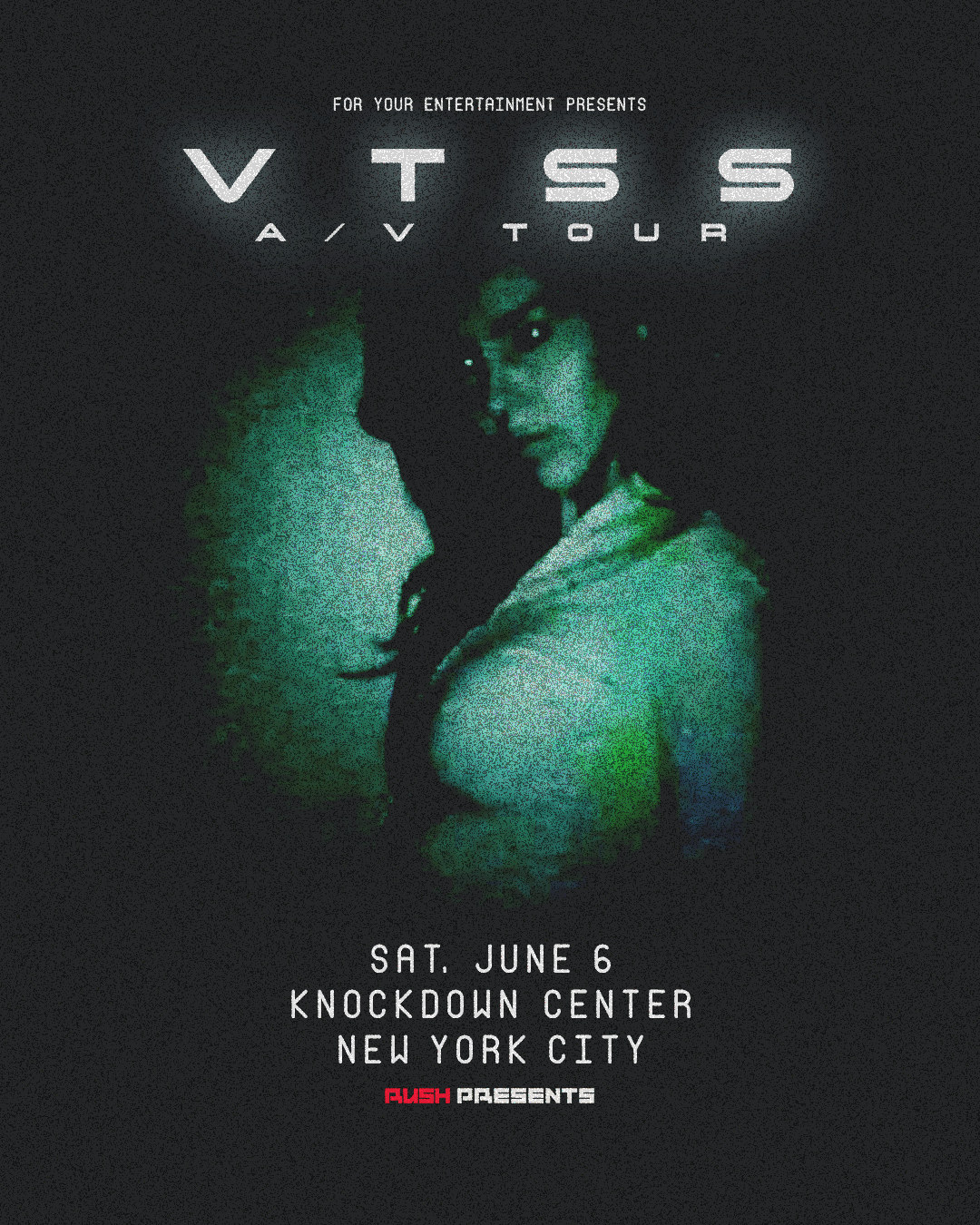 Rush & For Your Entertainment Presents: Vtss (A/V Tour)