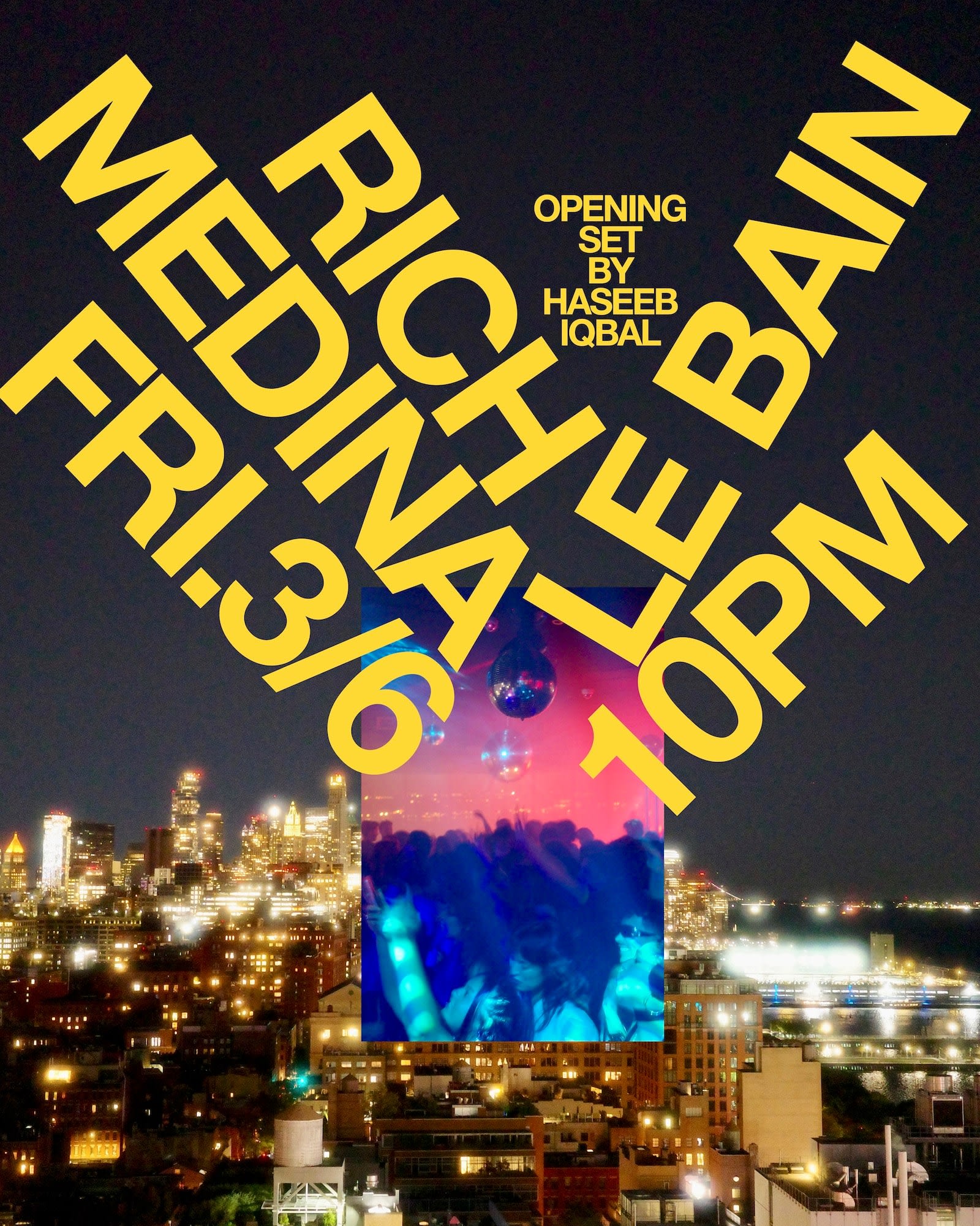 Rich Medina With An Opening Set By Haseeb Iqbal