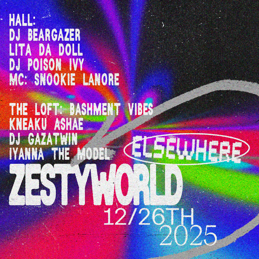 Zestyworld: Dj Beargazer, Lita Da Doll, Dj Poison Ivy, MC: Snookie Lanore, Bashment Vibes