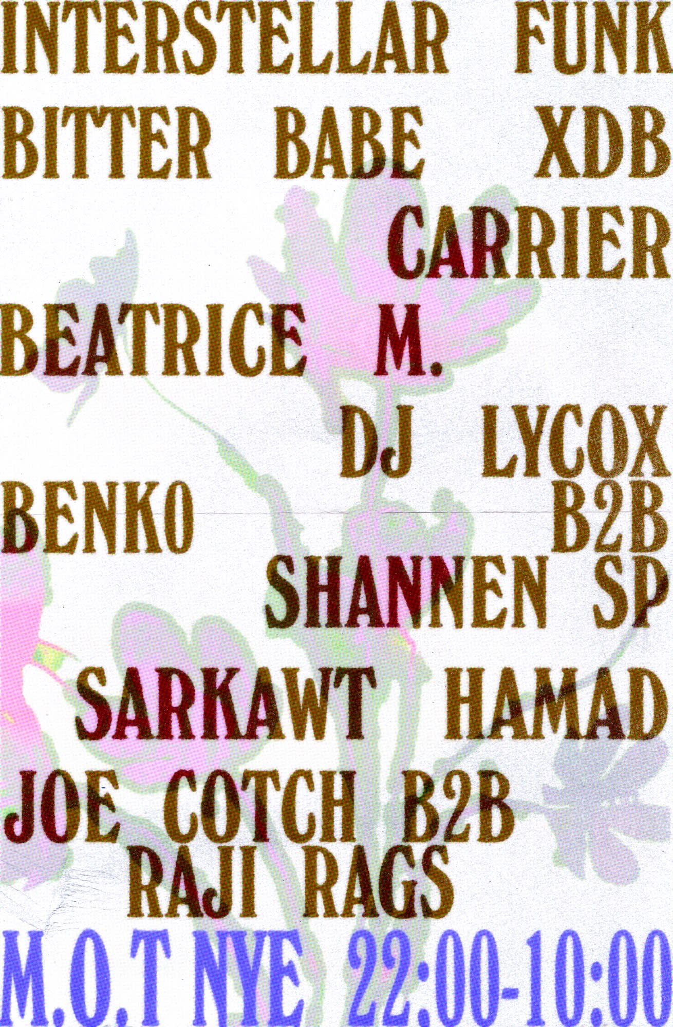 (Limited Tix On Door) M.O.T ✦ N.Y.E  ✦ Xdb, Interstellar Funk, Bitter Babe, Carrier, Dj Lycox