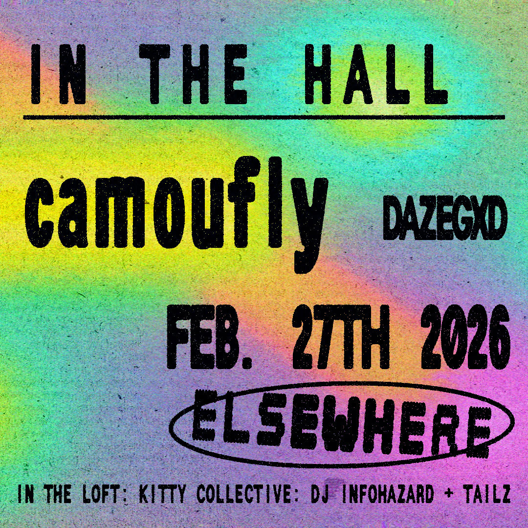 Camoufly, Dazegxd, Kitty Collective: Dj Infohazard + Tailz