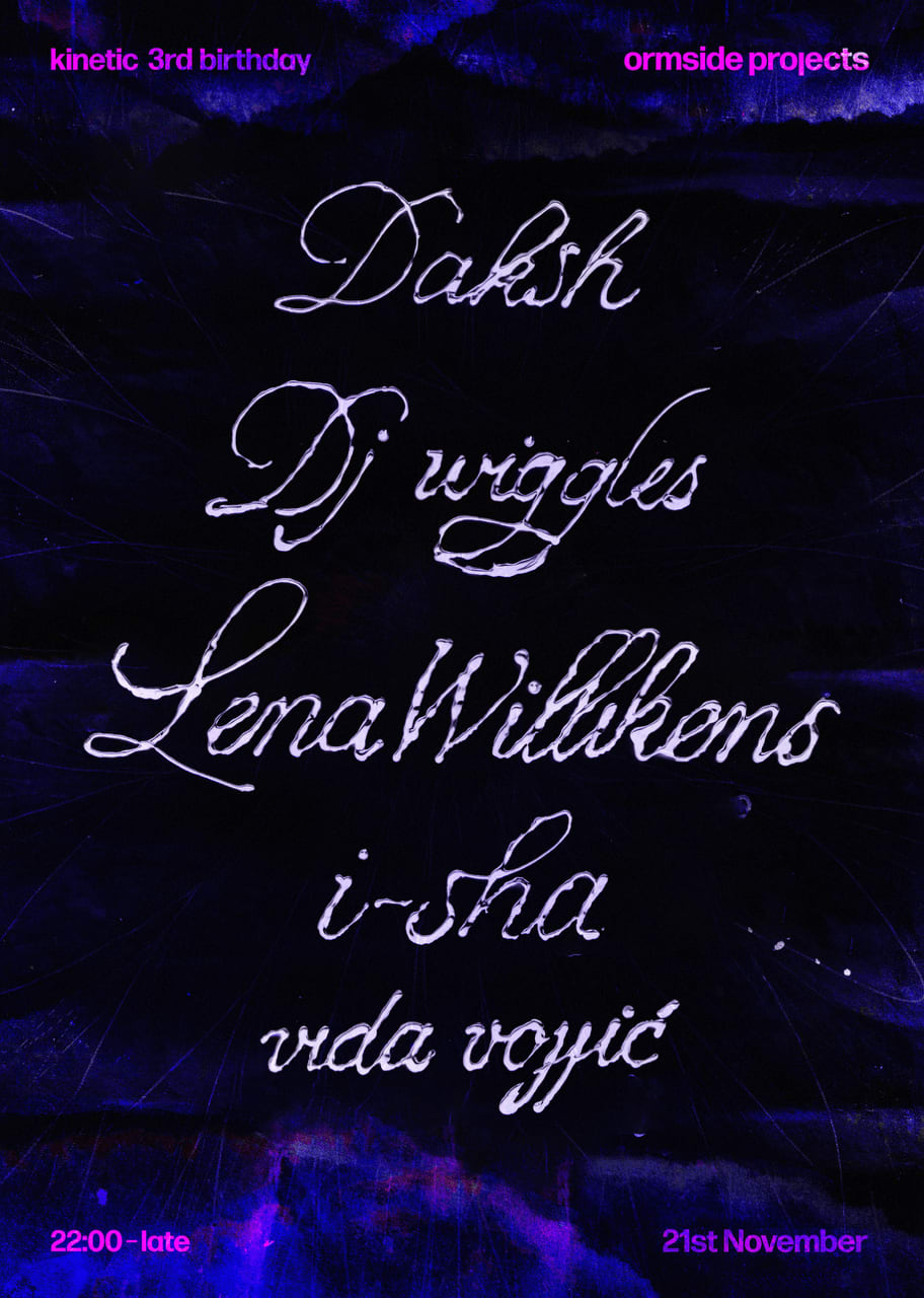 Kinetic Turns 3 ✼ Lena Willikens, I-Sha, Vida Vojić, Daksh & Dj Wiggles ✼