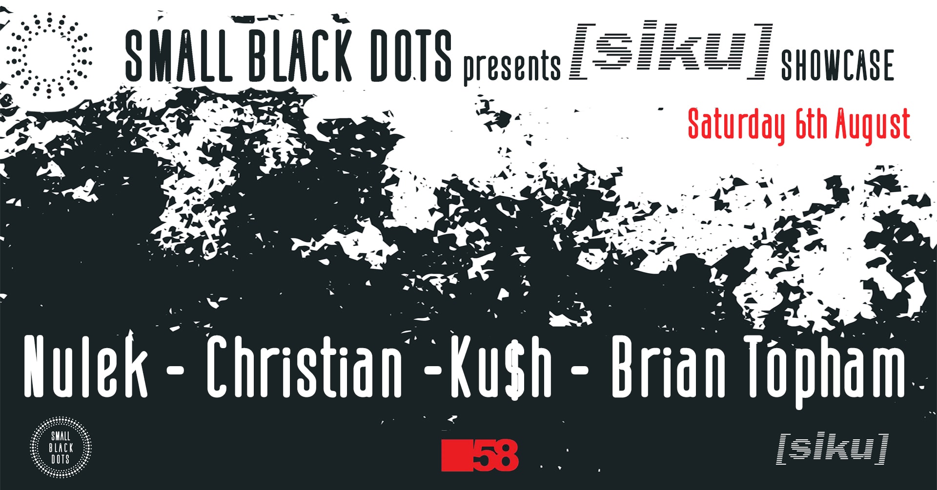 Small Black Dots Presents Siku Showcase 