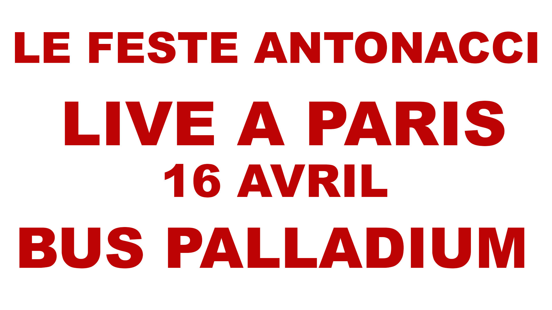 Le Feste Antonacci Au Bus Palladium