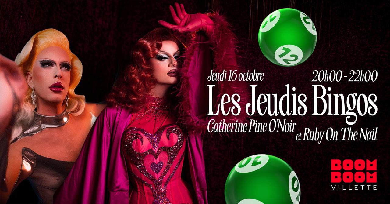 Bingo Drag : Catherine Pine O'noir & Ruby On The Nail