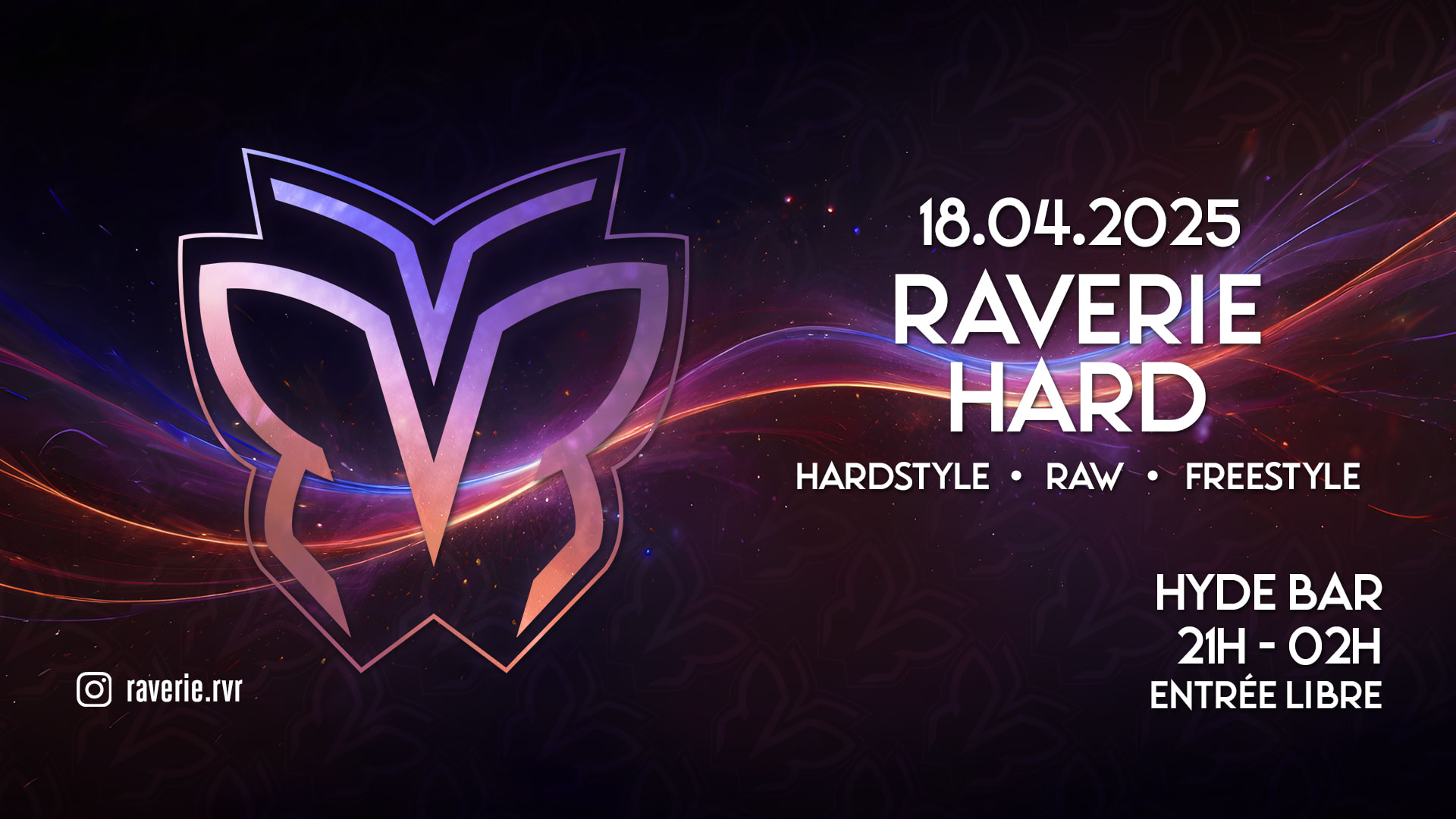 Raverie Hard - Hyde Bar