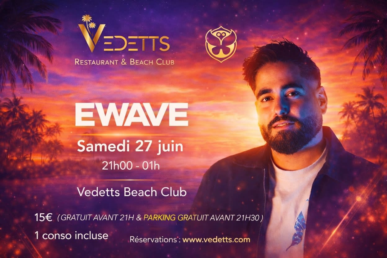 Ewave - Tomorrowland Au Vedetts