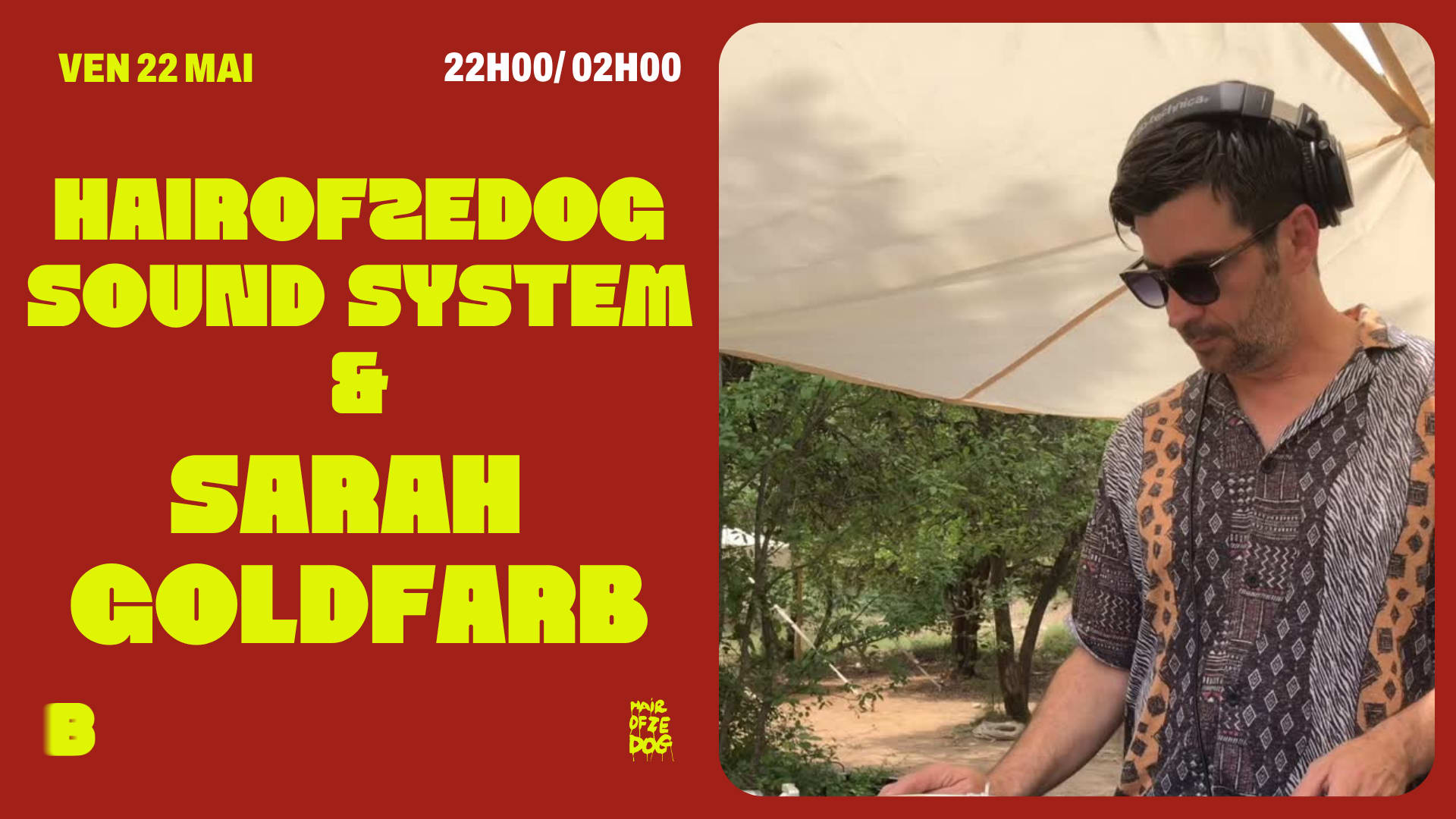 Hairofzedog Sound System & Sarah  Goldfarb @ Le Bouge