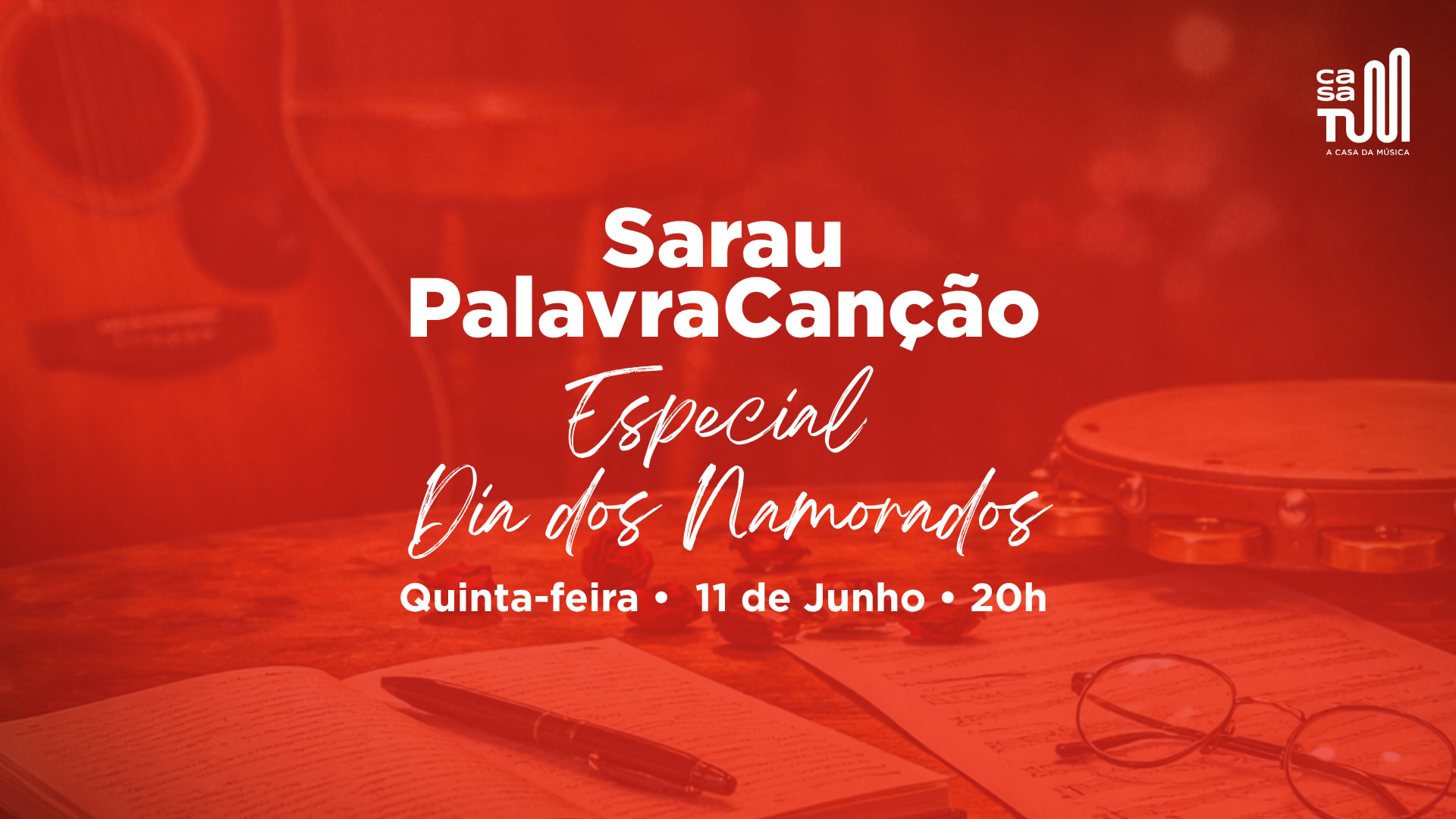 Casa Tum Apresenta: Sarau Palavracanção Dia Dos Namorados