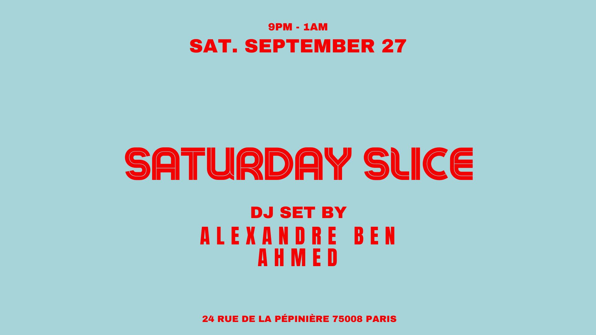 Alexandre Ben X Ahmed @ Slice Pizza Club
