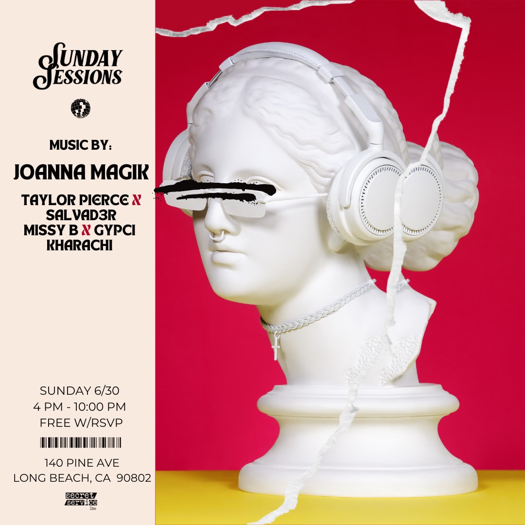 Sunday Sessions Lbc - 6.30.24  Joanna Magik Debut Long Beach