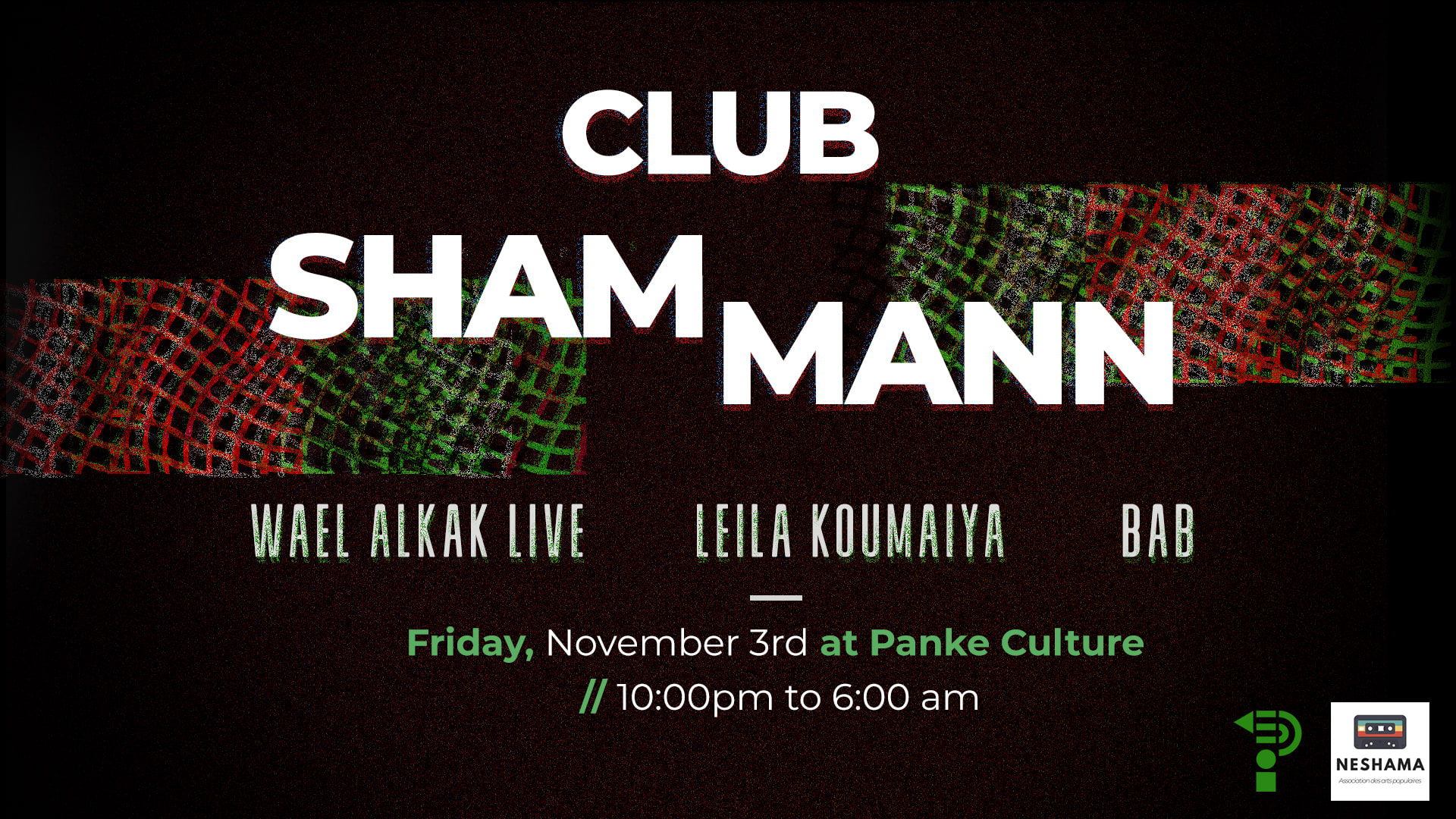 Club Sham Mann |Wael Alkak, Leila Koumiya, Bab| Panke Berlin