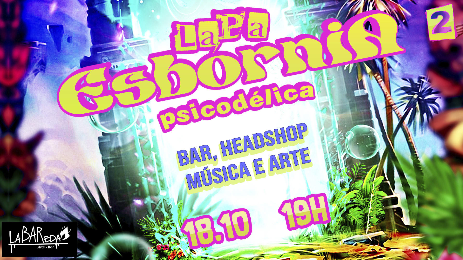 Lapa Esbórnia Psicodélica