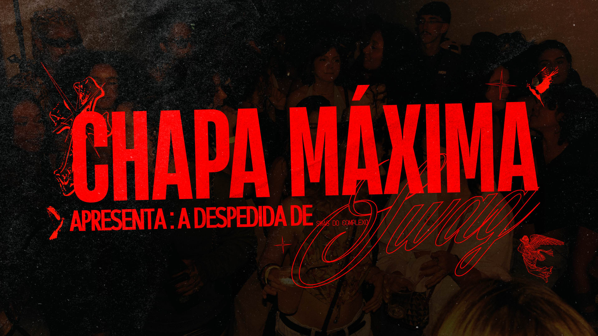Chapa Máxima: A Última Dança Antes Da Tour
