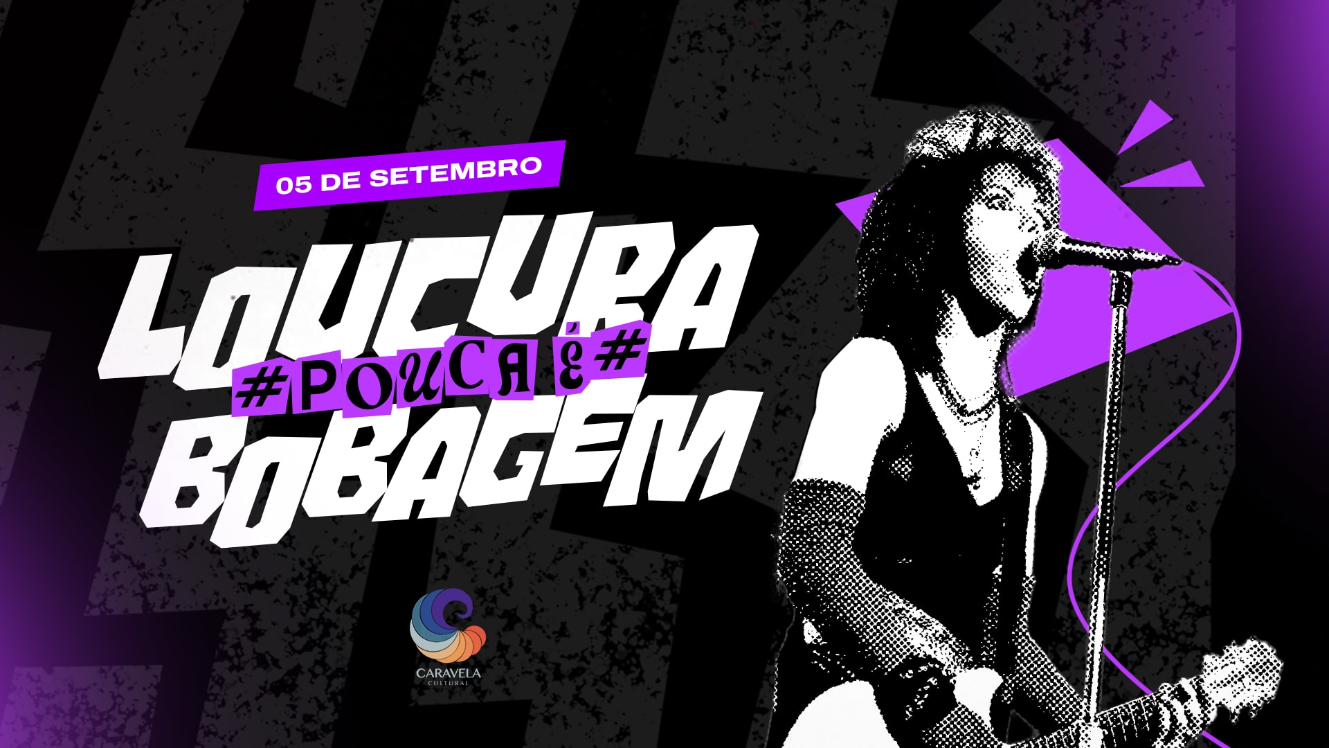 Loucura Pouca É Bobagem 4° Edição