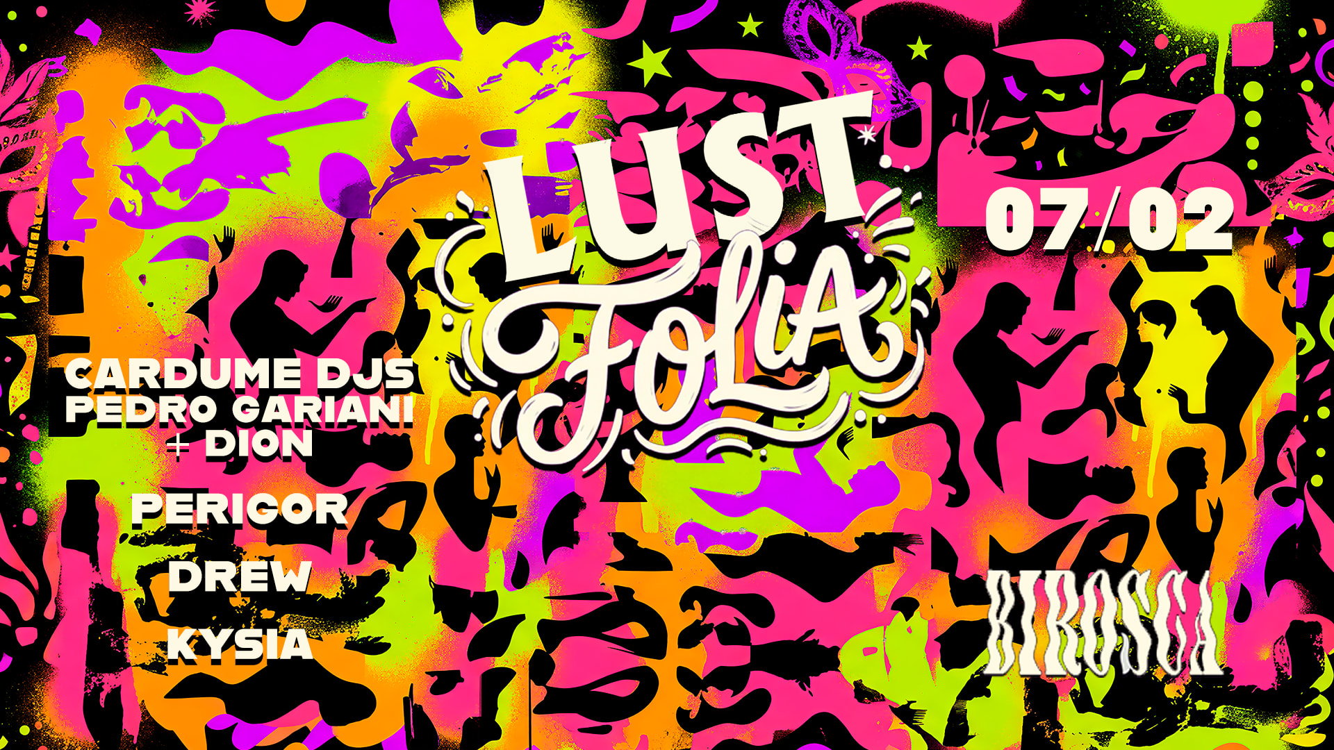 07/02: Lust Folia Com Cardume Djs