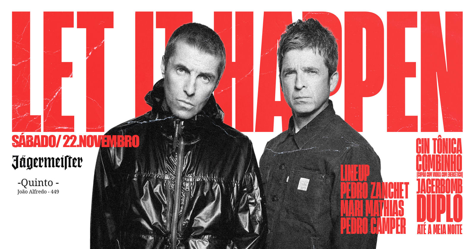 Let It Happen! (22.11) - Sábado!