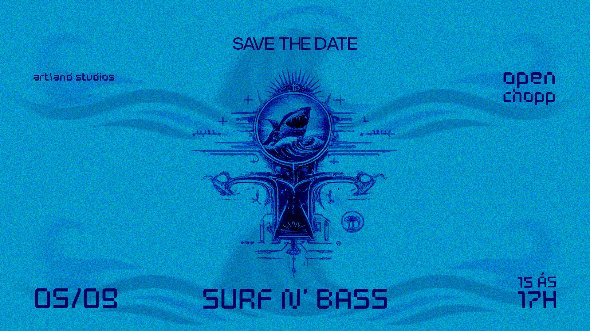 Waved Collab Presents: Surf N' Bass [Open Chopp 15 As 17h]