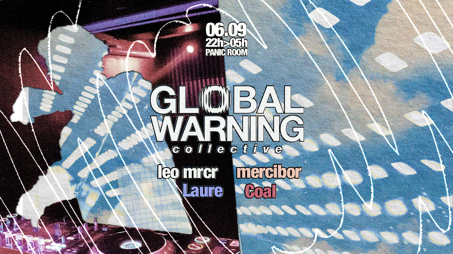Global Warning Présente : Leo Mrcr, Mercibor, Coal & More