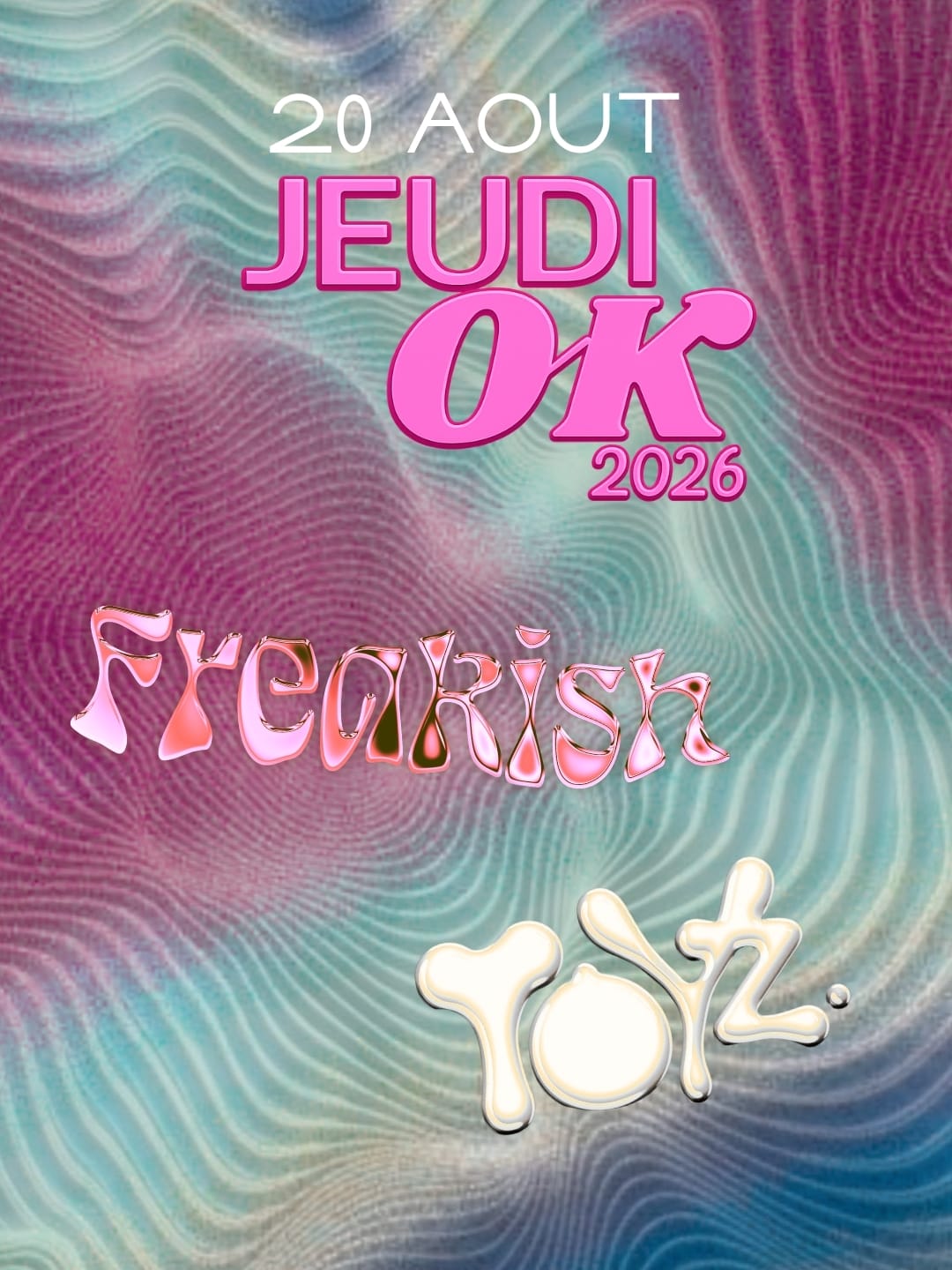 Jeudi Ok : Freakish + Toys