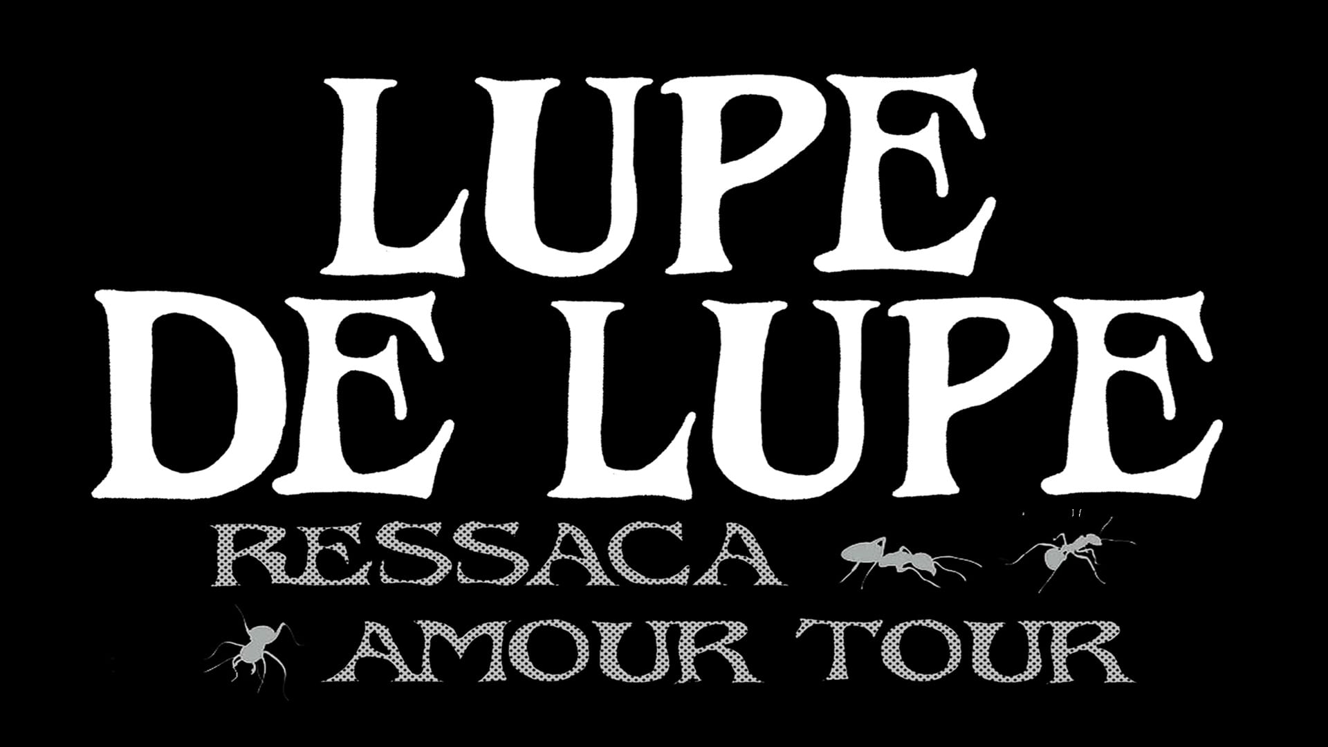 Lupe De Lupe Em Ressaca Amour Tour No Rj