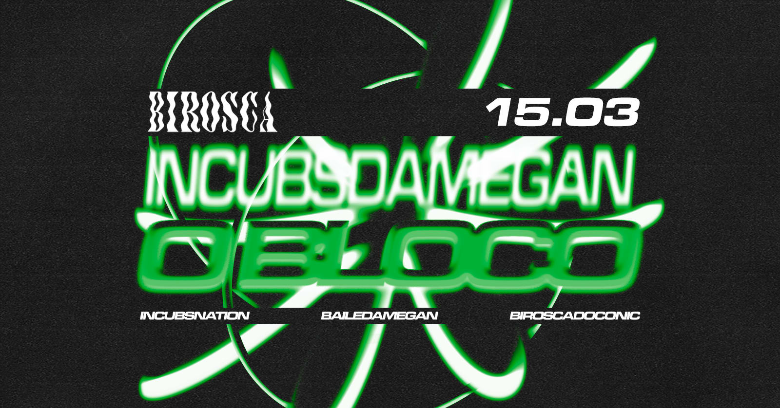 15/03: Incubs Da Megan - O Bloco