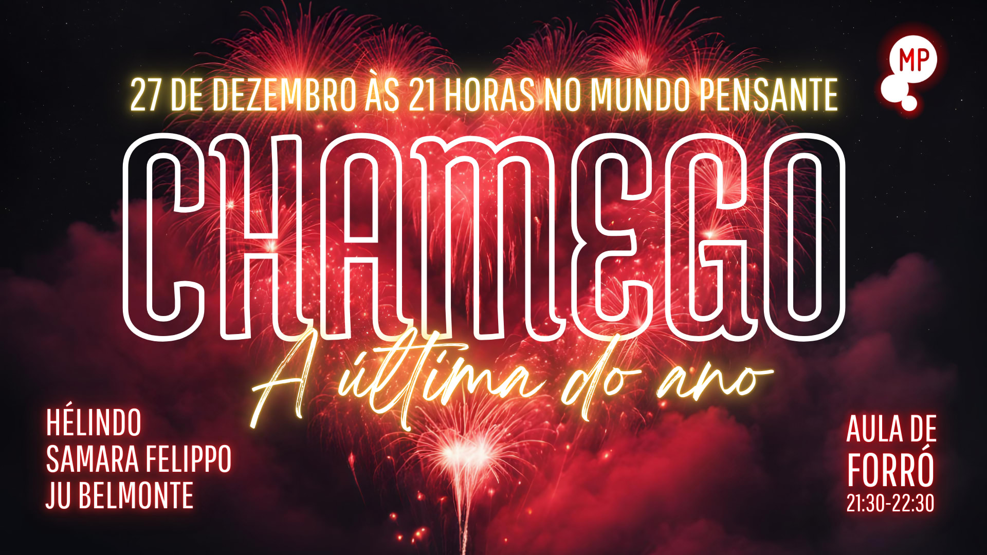 27/12 - Chamego | A Última Do Ano! No Mundo Pensante