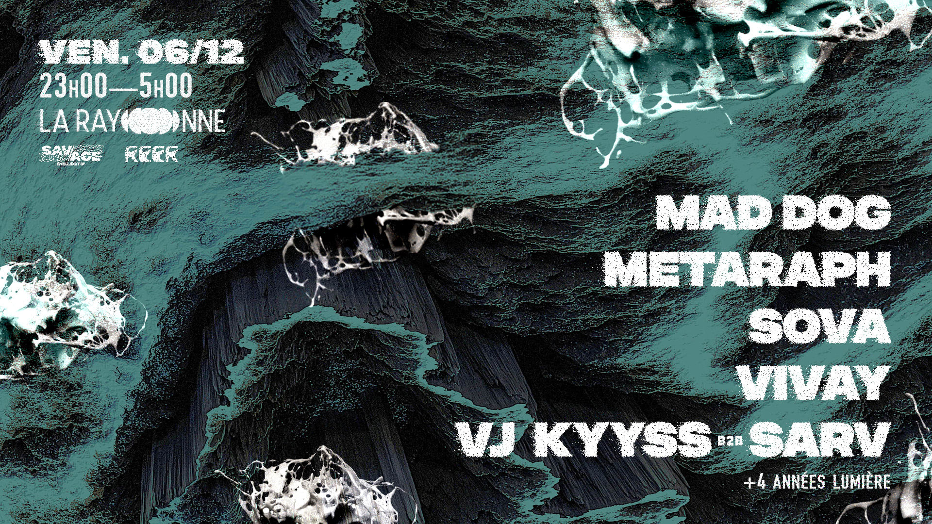 Reerxsavage : Mad Dog, Metaraph, Sova, Vivay, Kyyss B2b Sarv