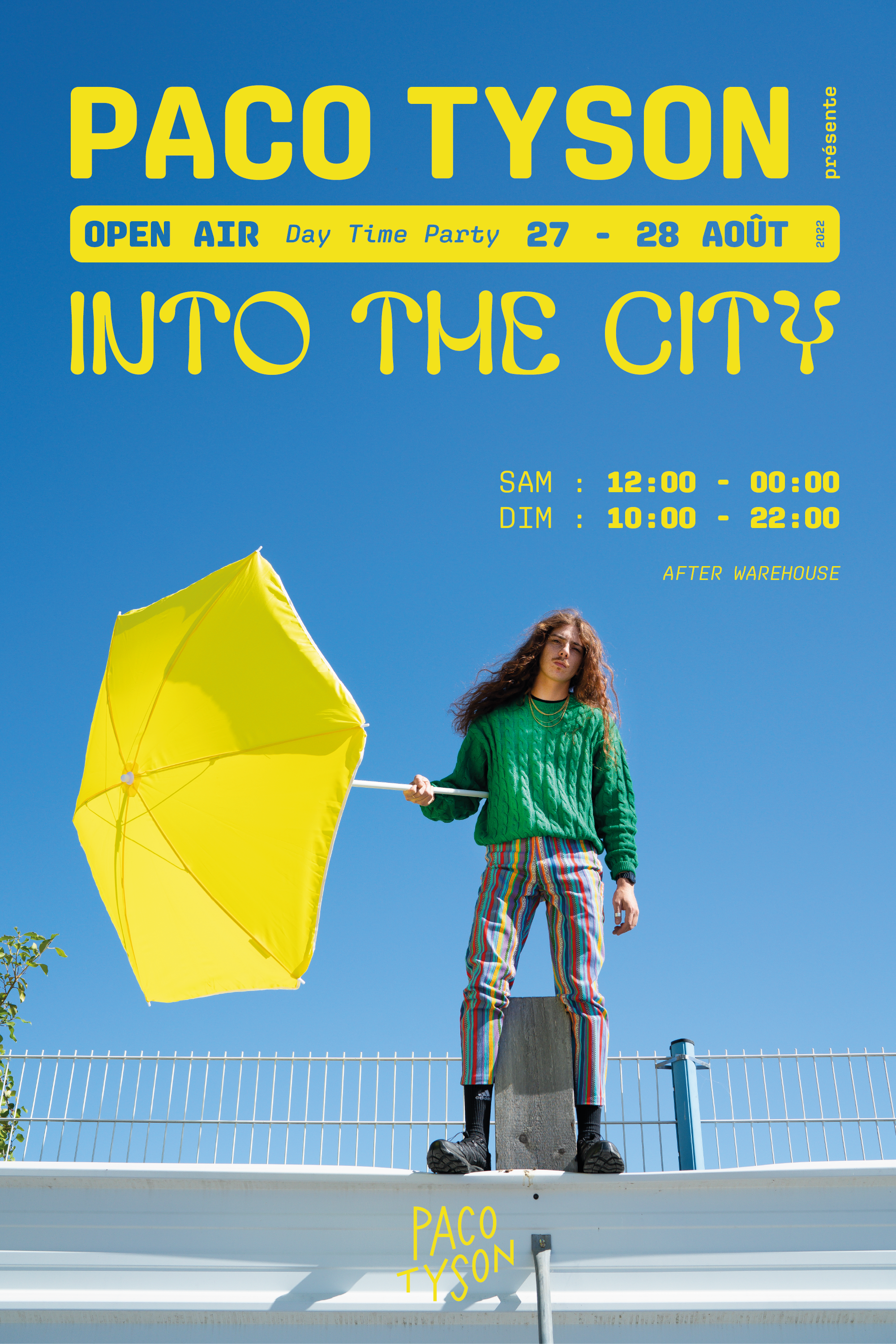 Paco Tyson - Into The City Open Air