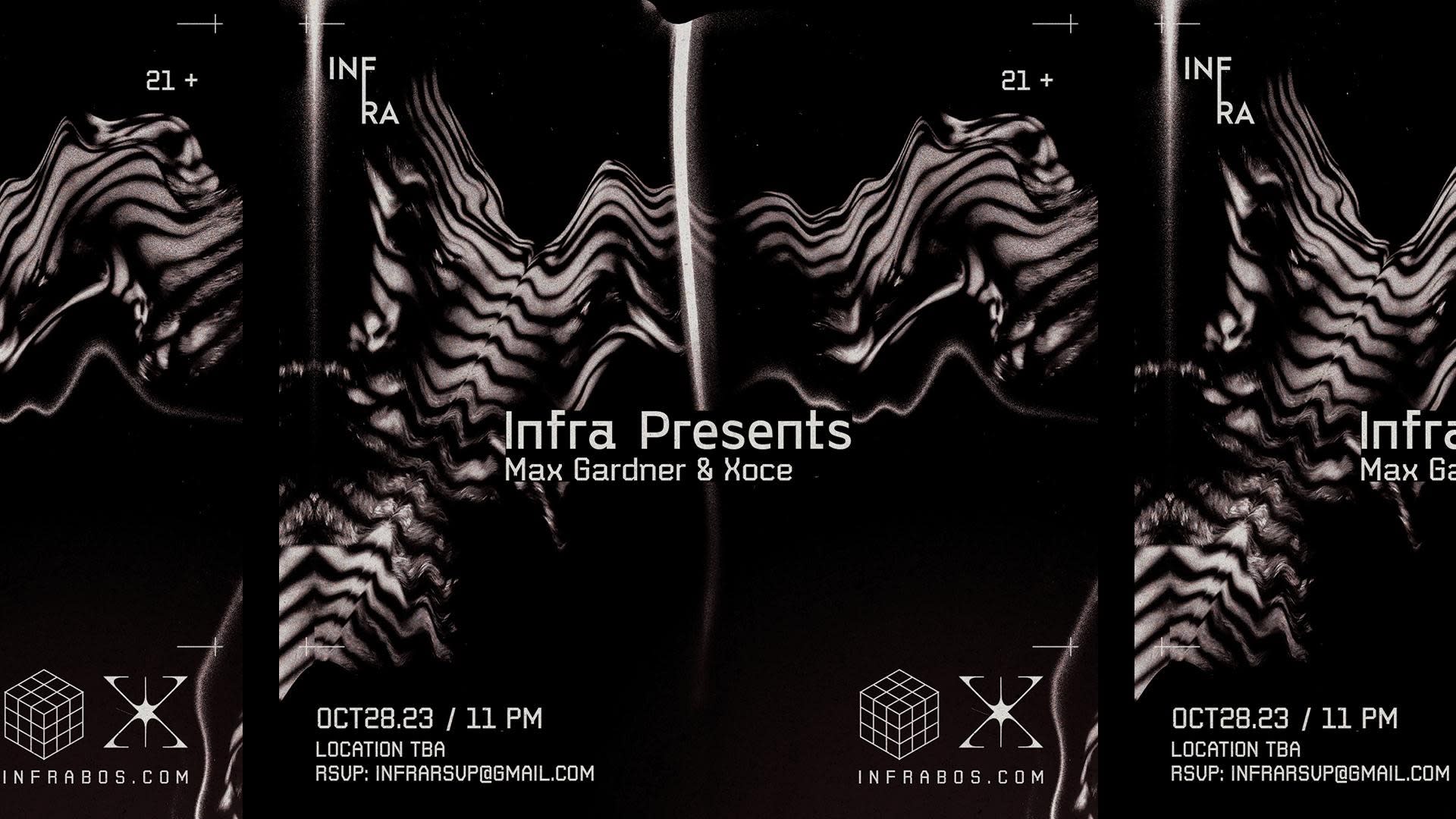 Infra Presents Max Gardner & Xoce