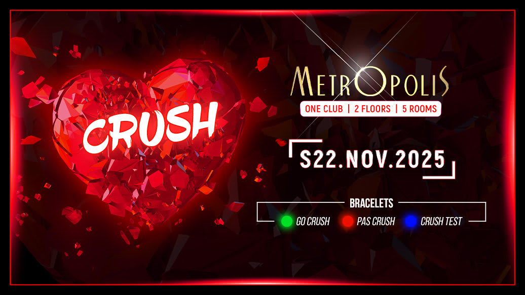 Crush - Metropolis Paris