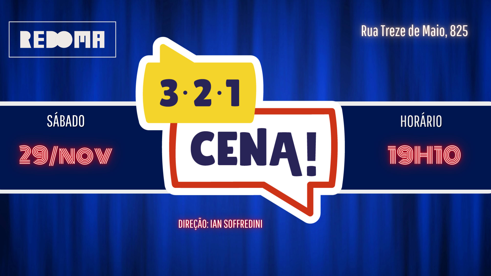 29/11 - Jogo Da Cena Apresenta 3,2,1 Cena! Na Redoma Bixiga