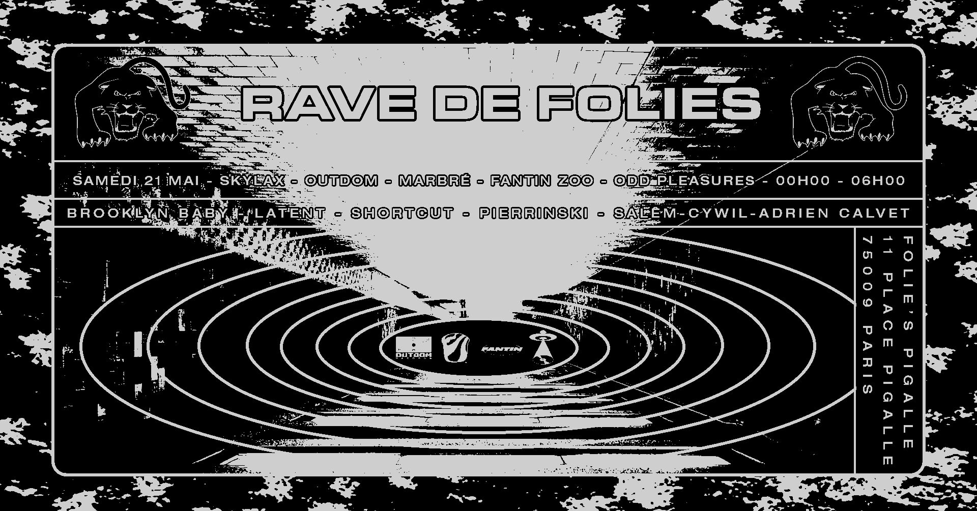 Rave De Folies W/ Skylax, Outdom, Marbré, Fantin Zoo, Odd Pleasures ! 