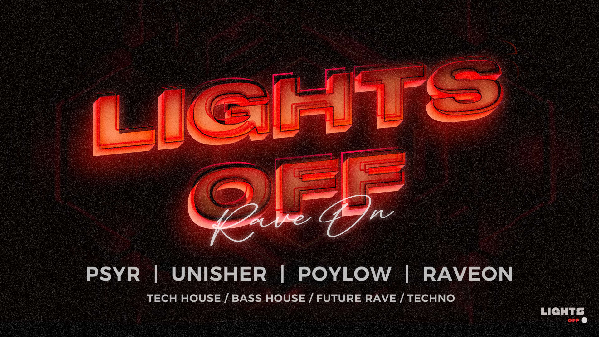 Lights Off Rave O