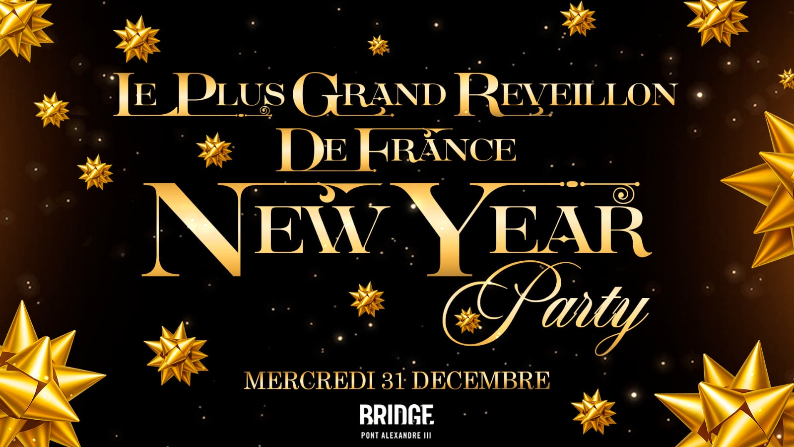 Bridge Le Plus Grand Reveillon De France + 2500 Personnes