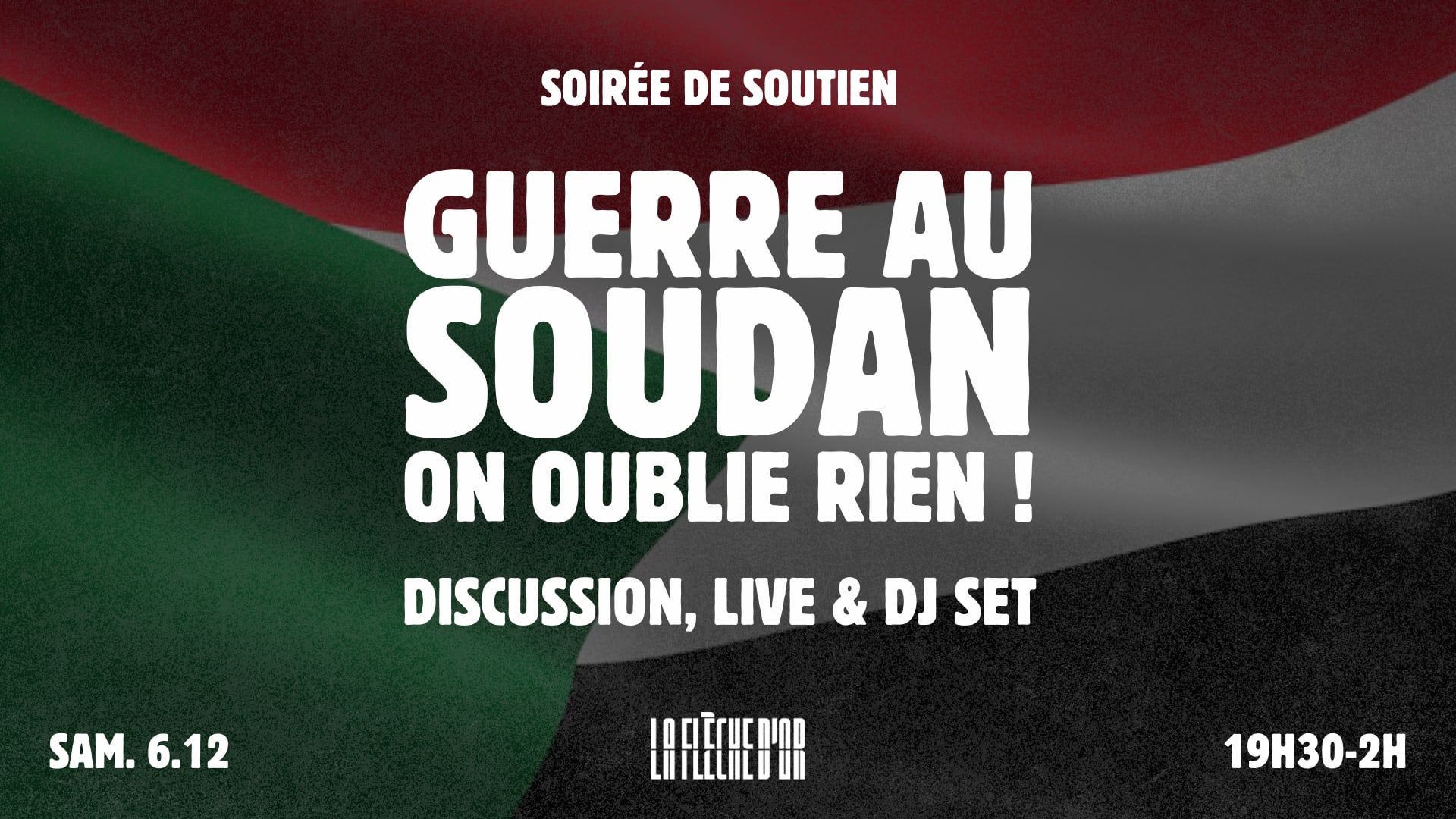 Guerre Au Soudan ! On Oublie Rien ! - Soirée De Soutien