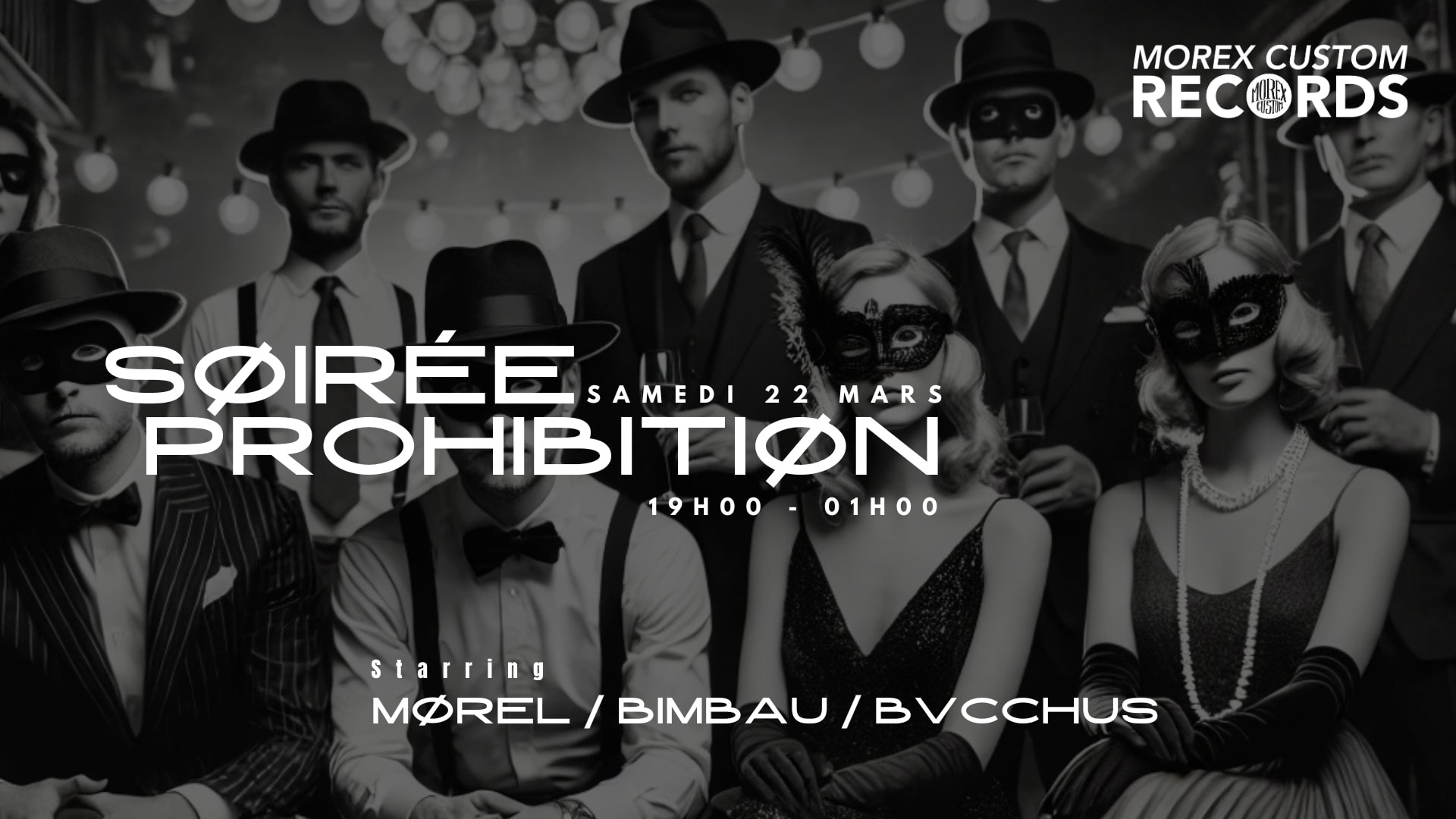 Soirée Prohibition // Morex Records
