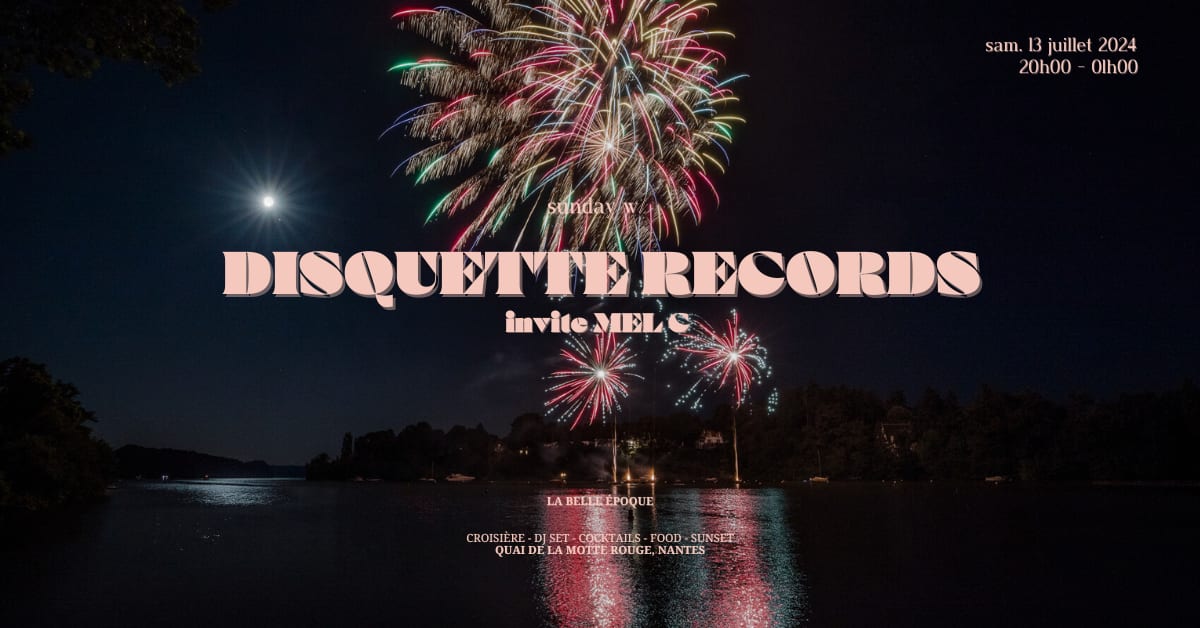 La Belle Époque ～ Fête Nationale : Disquette Records + Mel C